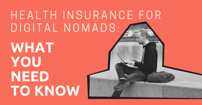 Health Insurance for Digital Nomads: What You Need to Know