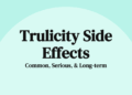 Unveiling Trulicity Side Effects: What You Need to Know